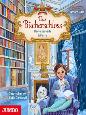 cover image of Das Bücherschloss. Der verzauberte Schlüssel [Band 2]